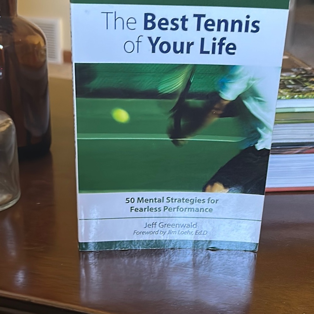 The Best Tennis of Your Life Book by Jeff Greenwald